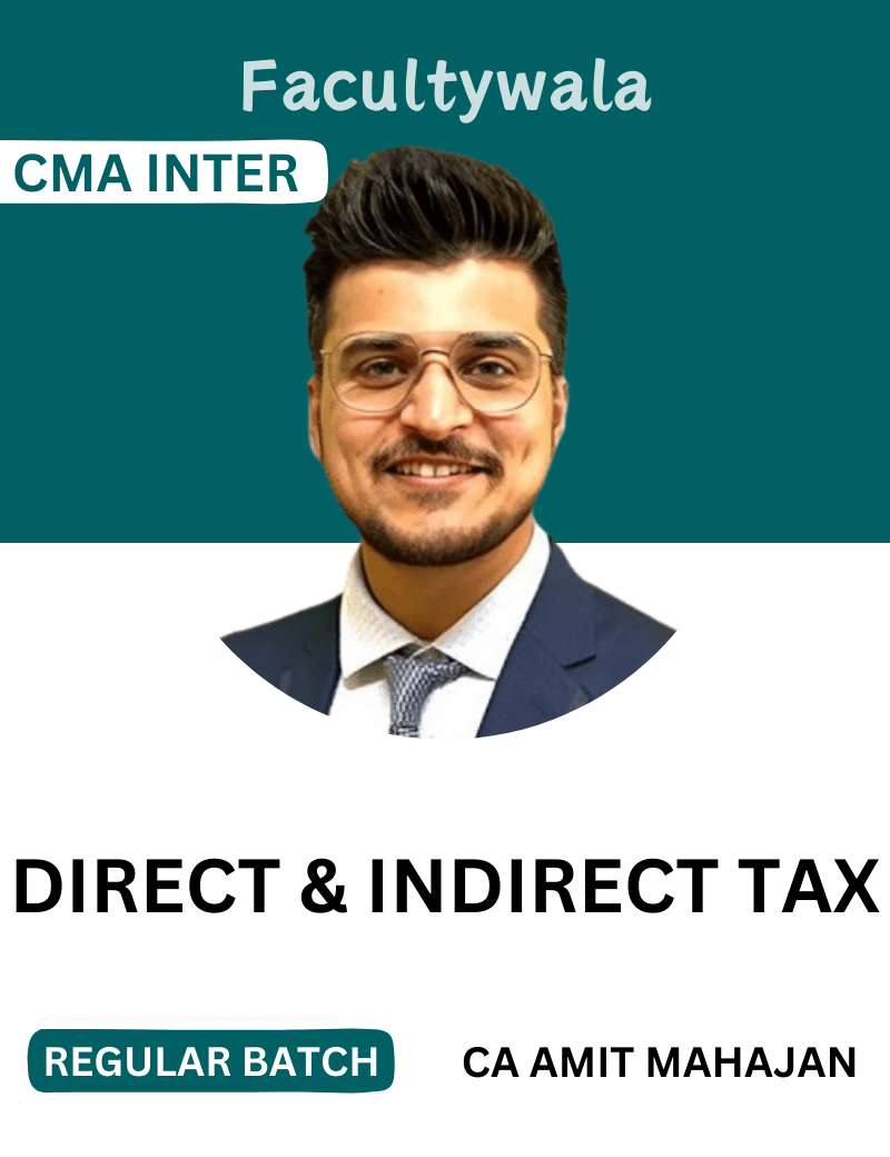 CMA Inter DT and IDT Regular Batch by CA Amit Mahajan For Dec 25